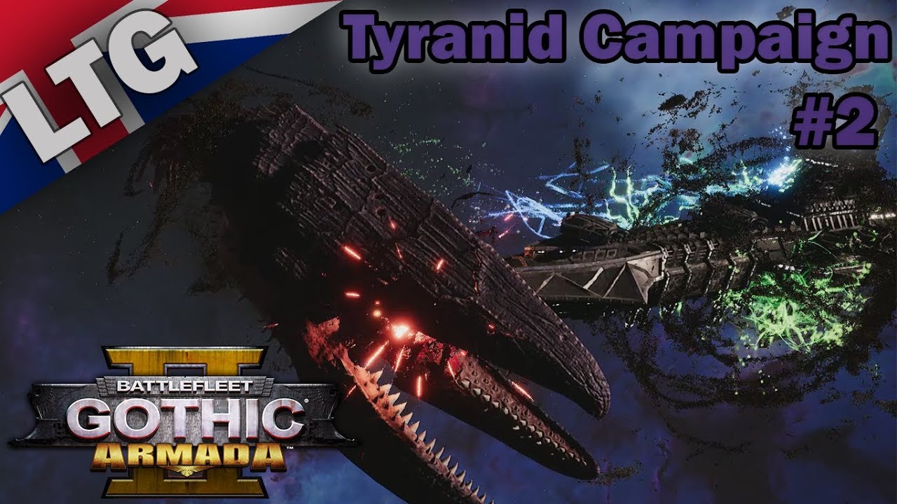Tyranids Campaign Hard Difficulty Part 2 Battlefleet Gothic Armada 2 ...
