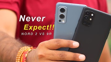 OnePlus Nord 2 VS OnePlus 9R | Full Camera Comparison | Never Expect!!