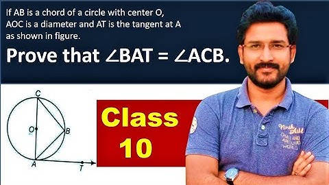 If AB is a chord of a circle with center O, AOC is a diameter and AT is the tangent at A