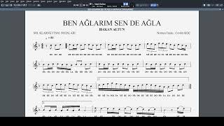 Ben Ağlarim Sen De Ağla - Hakan Altun Nota