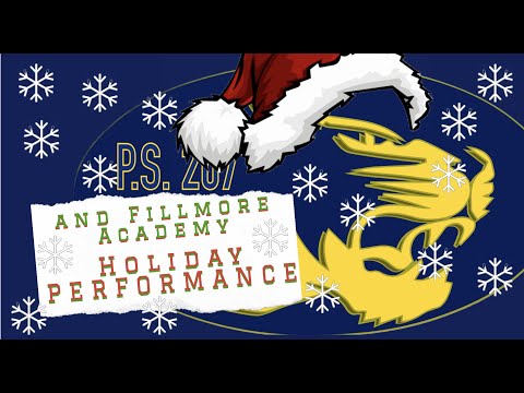 P.S. 207 & Fillmore Academy Presents: Holiday Performance