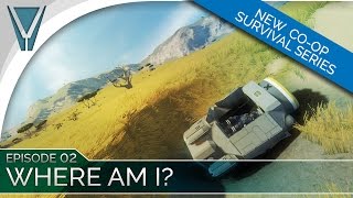 Survival Co-op Ep 02: Where am I? [Space Engineers]