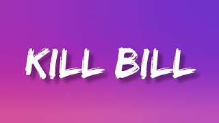 SZA - Kill Bill (Lyrics)