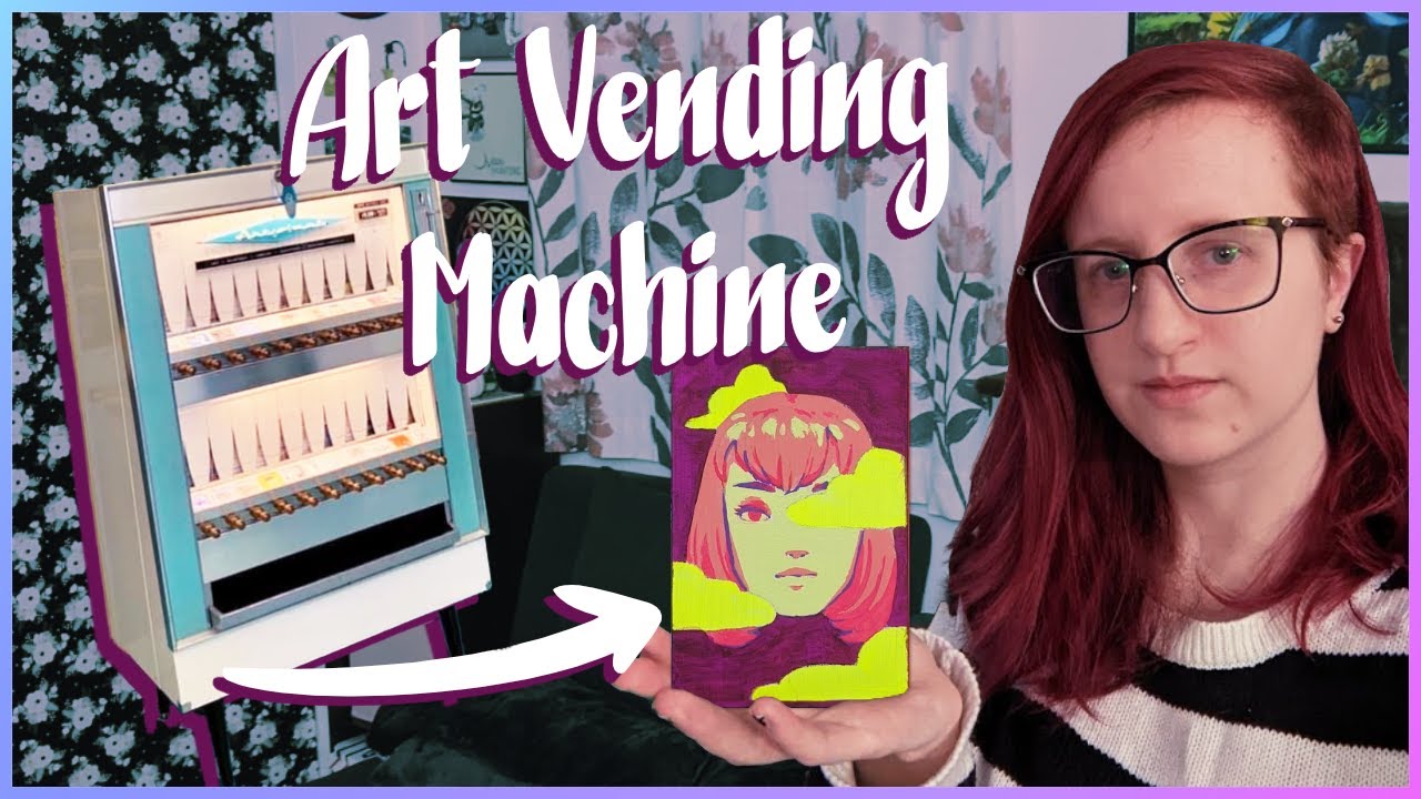 Selling My Art in VENDING MACHINES Painting for ArtOMat YouTube