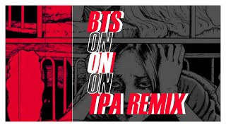 BTS(방탄소년단) - On (TPA Remix)