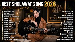 Best Sholawat Song 2026 | Album Sholawat Terbaru | Shoalwat Nabi Viral banya Diputar Dan Dicari