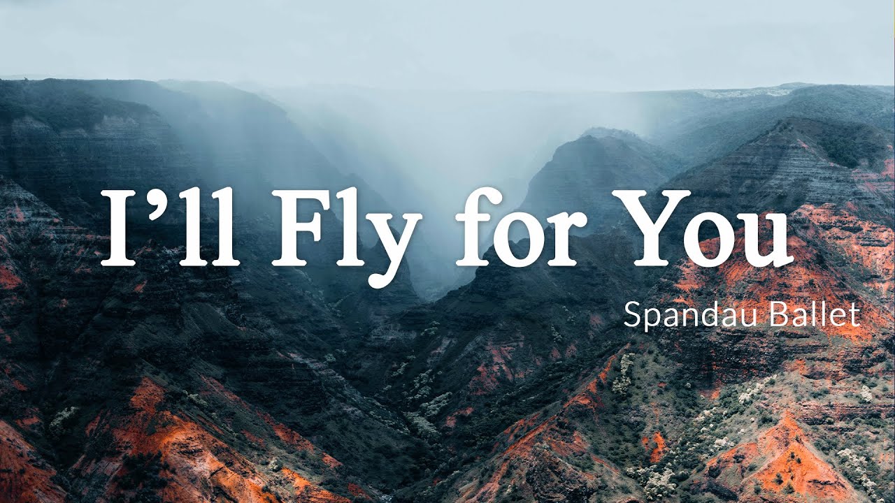 i ll fly for you spandau ballet