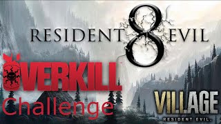 Explaining how to easily do the overkill challenge in Resdient Evil 8 Village.