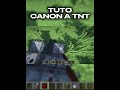TUTO CANON A TNT !! #minecraft #tnt #tuto