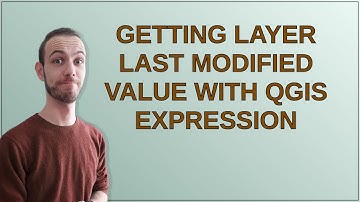 Gis: Getting layer last modified value with QGIS Expression