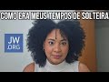 Minha experiência como solteira na seita Testemunhas de Jeová (contando histórias)
