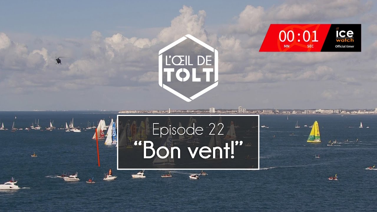 Bon vent - L'oeil de Tolt sur le Vendée Globe #22