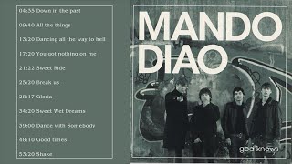 Mando Diao Best Songs - Mando Diao Greatest Hits - Mando Diao Full Album 2022