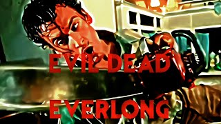 EVIL DEAD edit | Everlong 🎵| Ash Williams | #edit