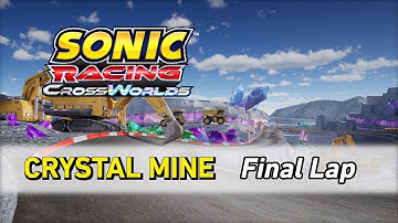 Crystal Mine [Final Lap] - Sonic Racing CrossWorlds OST