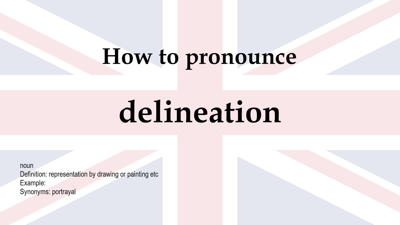 How to pronounce 'delineation' + meaning YouTube