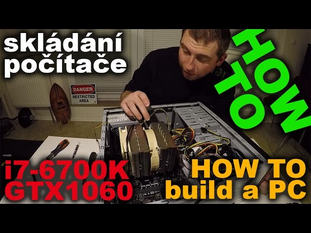 HOW TO - building computer - i7-6700K and GTX1060 - YouTube