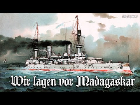 Wir lagen vor Madagaskar ? [German marine song][+English translation]