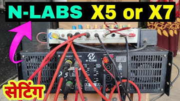 N Labs X5 | X7 Back Setting करना सीखें 🙄 | Amplifier Back Setting Information | Dj Rock