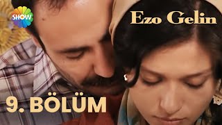 Ezo Gelin - 9 Bölüm