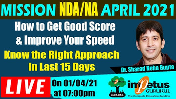 Mission NDA/NA April 2021 | How to get good score | NDA/NA -1 2021 Exam