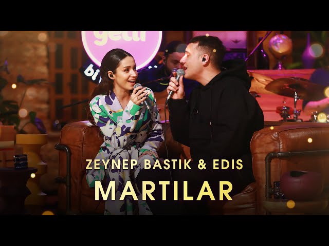 Martılar (Akustik) - Zeynep Bastık, @EdisGorgulu class=