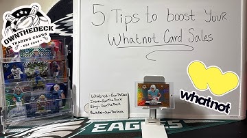 The Ultimate Guide to Selling Sports Cards on Whatnot!