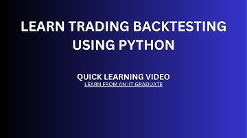 Learn Backtesting using Python | Python Backtesting Trading Strategies for Stock Market |