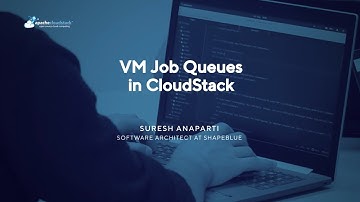 VM Job Queues in CloudStack - CloudStack European User Group Virtual 2022