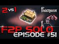 I get RAIDED 2v1! Unraidable again! Then I do a 2v1 Raid! Frostborn F2P Solo Series. Ep. 51 - JCF