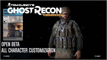 ALL CHARACTER CUSTOMZATION -Ghost Recon Wildlands Open Beta