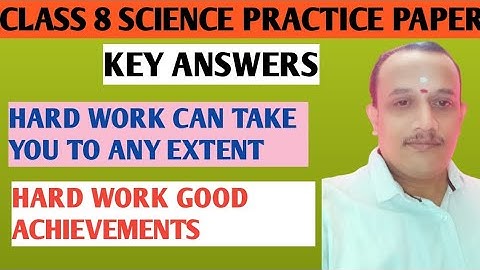 CLASS 8 SCIENCE PRACTICE PAPER ,KEY ANSWERS