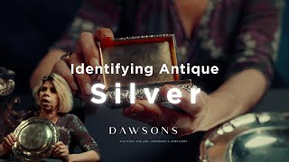 How Do I Identify Antique Silver? | Dawsons Auctioneers