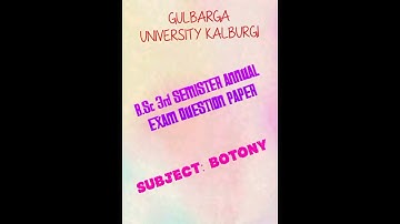 GULBARGA UNIVERSITY B.Sc 3rd semester BOTONY 2019 question paper