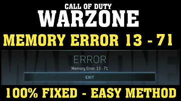 How to Fix Memory Error 13 - 71 Call of Duty Warzone Modern Warfare