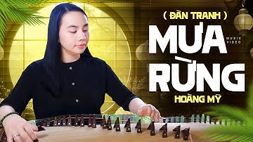 Mưa Rừng ( Đàn Tranh ) - Hoàng Mỹ | Nhạc Đàn Tranh Nghe Buổi Tối Thư Giãn Ngủ Ngon