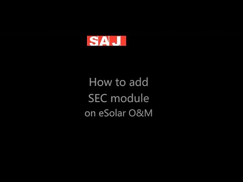 How to add SEC module via eSolar O&M