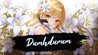 Nightcore - Dumhdurum