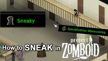 Project Zomboid - How to Sneak