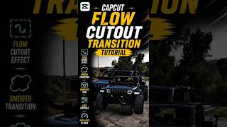 Cinematic Flow Cutout Transition in CapCut 🔥 #capcuttutorial #flowcutout #transitiontutorial #shorts