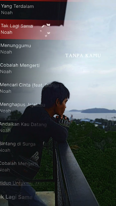 Noah - Tak lagi sama #arielnoah #boril #gudanglagu #nostalgia