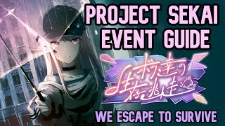 BEFORE YOU SUMMON [We Escape to Survive] - PROJECT SEKAI EVENT GUIDE screenshot 2