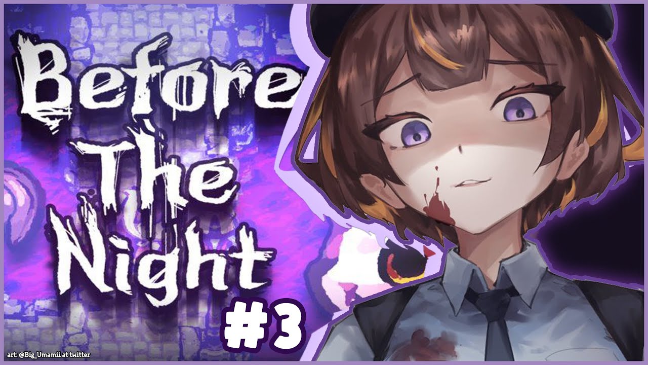 【Before The Night】More Lores, More Mysteries... ストーリーも段々明らかに…。【hololive ID 2nd Gen | Anya Melfissa】のサムネイル