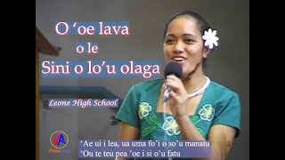 LEONE HIGH SCHOOL : O oe lava o le sini o lo’u olaga (with lyrics)