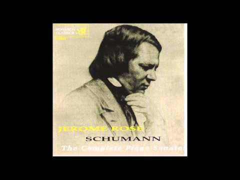 Jerome Rose Plays Schumann: The Complete Piano Sonatas