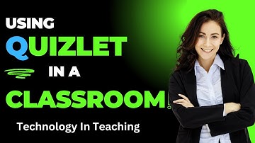 Quizlet: A Step-by-Step Guide for Teachers to Create Study Sets and Engage Students