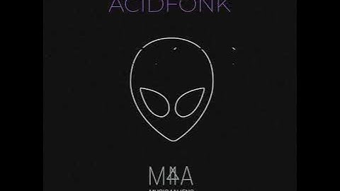 ACIDFONK - MUSIC4ALIENS PODCAST SERIES Ep.23 - DJSET (2019) - MINIMAL TECHNO