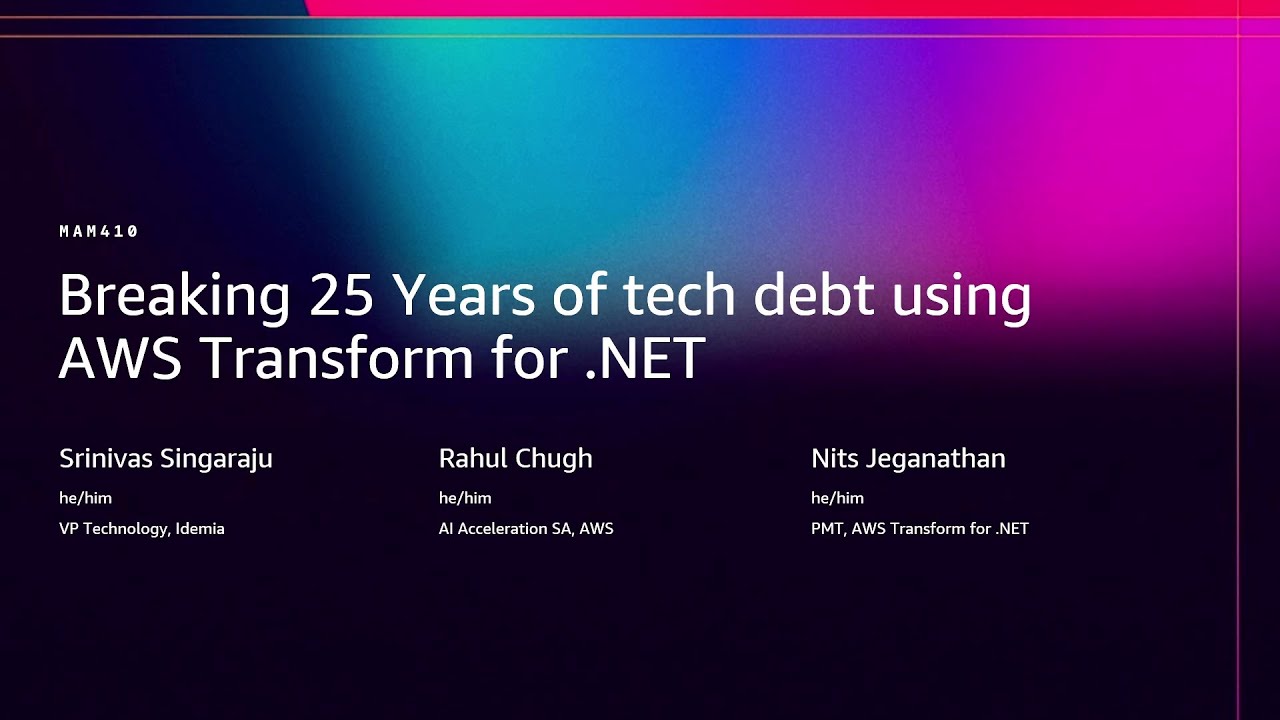 AWS re:Invent 2025 - Breaking 25 years of tech debt using AWS Transform for .NET (MAM410)