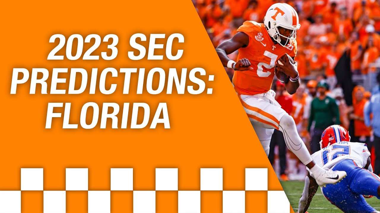Florida Football 2023 Season Predictions SEC Football Predictions florida-football-2023-season-predictions-sec-football-predictions