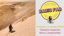 RADIO FAB : Podcast avec Tiphaine Duperier & Boris Langenstein - Himalaya Le Nanga Parbat
